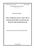 Luận văn Thạc sĩ Quản lý đô thị và công trình: Nâng cao hiệu quả quản lý nhà nước về kinh doanh bất động sản trên địa bàn huyện Từ Liêm