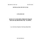 Luận văn Thạc sĩ Quản lý đô thị và công trình: Quản lý xây dựng theo quy hoạch khu đô thị mới Dương Nội - Hà Đông