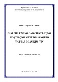 Luận văn Thạc sĩ Kinh tế: Giải pháp nâng cao chất lượng hoạt động kiểm toán nội bộ tại Tập đoàn Kim Tín