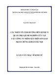 Luận văn Thạc sĩ Kinh tế: Các nhân tố ảnh hưởng đến hành vi quản trị lợi nhuận - Nghiên cứu tại các công ty niêm yết trên Sở giao dịch chứng khoán Hà Nội