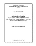 Luận văn Thạc sĩ Kinh tế: Hoàn thiện hệ thống báo cáo tài chính hợp nhất theo mô hình công ty mẹ - Công ty con tại Tổng công ty Khánh Việt