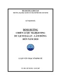 Luận văn Thạc sĩ Kinh tế: Định hướng chiến lược marketing du lịch Đà Lạt - Lâm Đồng đến năm 2020