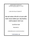 Luận văn Thạc sĩ Kinh tế: Thu hút dòng vốn đầu tư gián tiếp nước ngoài thông qua thị trường chứng khoán Việt Nam