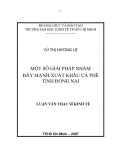 Luận văn Thạc sĩ Kinh tế: Một số giải pháp nhằm đẩy mạnh xuất khẩu cà phê tỉnh Đồng Nai