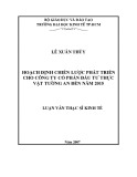 Luận văn Thạc sĩ Kinh tế: Hoạch định chiến lược phát triển cho Công ty cổ phần Đầu tư Thực vật Tường An đến năm 2015