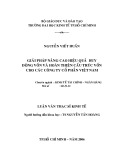 Luận văn Thạc sĩ Kinh tế: Giải pháp nâng cao hiệu quả huy động vốn và hoàn thiện cấu trúc vốn cho các công ty cổ phần Việt Nam