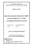 Luận văn Thạc sĩ Kinh tế: Một số giải pháp nhằm phát triển doanh nghiệp vừa và nhỏ tại Phnôm Pênh đến năm 2010