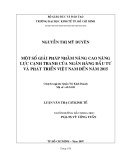 Luận văn Thạc sĩ Kinh tế: Một số giải pháp nhằm nâng cao năng lực cạnh tranh của Ngân hàng đầu tư và Phát triển Việt Nam đến năm 2015