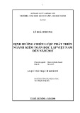 Luận văn Thạc sĩ Kinh tế: Định hướng chiến lược phát triển ngành kiểm toán độc lập Việt Nam đến năm 2015