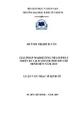 Luận văn Thạc sĩ Kinh tế: Giải pháp marketing nhằm phát triển du lịch thành phố Hồ Chí Minh đến năm 2015