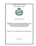 Khóa luận tốt nghiệp: Nghiên cứu bào chế tiểu phân nano loratadin bằng phương pháp kết tủa trong dung môi