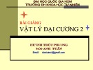 Bài giảng Vật lý đại cương 2 (Điện từ và quang): Chương 2 - Huỳnh Trúc Phương