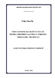 Luận văn Thạc sĩ  Quản lý kinh tế: Nâng cao năng lực quản lý của các Trưởng, phó phòng tại Công ty TNHH MTV Thăng Long - Bộ Công An