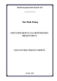 Luận văn Thạc sĩ  Quản lý kinh tế: Chất lượng dịch vụ của Chuỗi nhà hàng Hội quán Ghi Ta