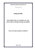 Luận văn Thạc sĩ  Quản lý kinh tế: Hoàn thiện công cụ tạo động lực cho giảng viên tại Trường Đại học Hải Phòng