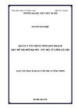 Luận văn Thạc sĩ Quản lý đô thị và công trình: Quản lý xây dựng theo quy hoạch khu đô thị mới Đại Mỗ - Tây Mỗ, Từ Liêm, Hà Nội