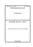 Luận văn Thạc sĩ Quản lý đô thị và công trình: Quản lý xây dựng hạ tầng kỹ thuật ngầm đô thị mới Chân Mây - Lăng Cô