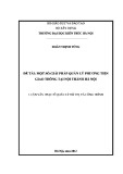 Luận văn Thạc sĩ Quản lý đô thị và công trình: Một số giải pháp quản lý phương tiện giao thông tại nội thành Hà Nội