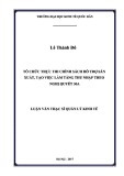 Luận văn Thạc sĩ  Quản lý kinh tế: Tổ chức thực thi chính sách hỗ trợ sản xuất, tạo việc làm tăng thu nhập theo Nghị quyết 30A