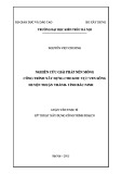 Luận văn Thạc sĩ Công trình dân dụng và công nghiệp: Nghiên cứu giải pháp nền móng công trình xây dựng cho khu vực ven sông huyện Thuận Thành - tỉnh Bắc Ninh