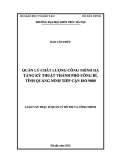 Luận văn Thạc sĩ Quản lý đô thị và công trình: Quản lý chất lượng công trình hạ tầng kỹ thuật thành phố Uông Bí, tỉnh Quảng Ninh tiếp cận ISO 9000