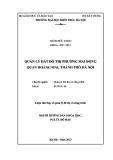 Luận văn Thạc sĩ Quản lý đô thị và công trình: Quản lý đất đô thị phường Mai Động quận Hoàng Mai, thành phố Hà Nội