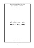 Bài giảng học phần Địa chất công trình - Trường Đại học Kỹ thuật Công nghiệp