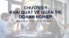 Bài giảng Quản trị doanh nghiệp: Chương 1 - Khái quát về quản trị doanh nghiệp