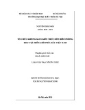 Luận văn Thạc sĩ Kiến trúc: Tổ chức không gian kiến trúc đồn biên phòng khu vực biên giới phía Bắc Việt Nam