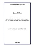 Luận văn Thạc sĩ  Quản lý kinh tế: Quản lý nhà nước về phát triển du lịch của thành phố Điện Biên Phủ - tỉnh Điện Biên