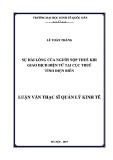 Luận văn Thạc sĩ  Quản lý kinh tế: Sự hài lòng của người nộp thuế khi giao dịch điện tử tại Cục thuế tỉnh Điện Biên