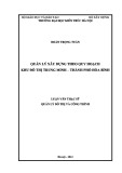 Luận văn Thạc sĩ Quản lý đô thị và công trình: Quản lý xây dựng theo quy hoạch Khu đô thị Trung Minh, TP Hòa Bình