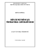 Luận văn Thạc sĩ Kinh tế: Chiến lược phát triển du lịch tỉnh Preah Vihear – Campuchia đến năm 2015