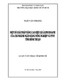 Luận văn Thạc sĩ Kinh tế: Một số giải pháp nâng cao hiệu quả kinh doanh của chi nhánh Ngân hàng Nông nghiệp và PTNT tỉnh Bình Thuận