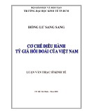 Luận văn Thạc sĩ Kinh tế: Cơ chế điều hành tỷ giá hối đoái của Việt Nam