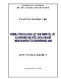 Luận văn Thạc sĩ Kinh tế: Giải pháp nâng cao năng lực cạnh tranh của các doanh nghiệp nhà nước sản xuất bao bì carton on offset ở thành phố Hồ Chí Minh