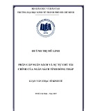 Luận văn Thạc sĩ Kinh tế: Phân cấp ngân sách và sự tự chủ tài chính của ngân sách tỉnh Đồng Tháp