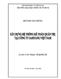 Luận văn Thạc sĩ Kinh tế: Xây dựng hệ thống kế toán quản trị tại Công ty Samyang Việt Nam