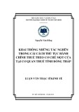 Luận văn Thạc sĩ Kinh tế: Khai thông những tắc nghẽn trong cải cách thủ tục hành chính thuế theo cơ chế một cửa tại cơ quan thuế tỉnh Đồng Tháp