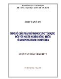 Luận văn Thạc sĩ Kinh tế: Một số giải pháp mở rộng cung ứng tín dụng đối với người nghèo nông thôn ở Kompongcham Campuchia