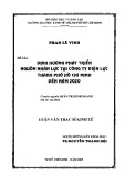 Luận văn Thạc sĩ Kinh tế: Định hướng phát triển nguồn nhân lực tại Công ty Điện lực thành phố Hồ Chí Minh đến năm 2020