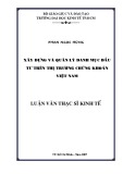 Luận văn Thạc sĩ Kinh tế: Xây dựng và quản lý danh mục đầu tư trên thị trường chứng khoán Việt Nam