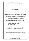 Luận văn Thạc sĩ Kinh tế: Hoàn thiện các chuẩn mực kế toán liên quan đến báo cáo tài chính của các ngân hàng và tổ chức tài chính tương tự ở Việt Nam