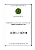 Luận án Tiến sĩ Quản lý đất đai: Nghiên cứu quản lý sử dụng đất nông nghiệp trên địa bàn tỉnh Lạng Sơn