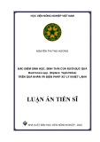 Luận án Tiến sĩ Bảo vệ thực vật: Đặc điểm sinh học, sinh thái của ruồi đục quả Bactrocera spp. (Diptera: Tephritidae) trên quả nhãn và biện pháp xử lý nhiệt lạnh