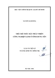 Luận án Tiến sĩ Kinh tế chính trị: Thể chế thúc đẩy phát triển công nghiệp xanh ở tỉnh Hưng Yên