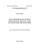 Luận văn Thạc sĩ Quản lý đô thị và công trình: Quản lý hệ thống hạ tầng kỹ thuật phường Thanh Trì - Hoàng Mai - Hà Nội gắn với phát triển nghề truyền thống