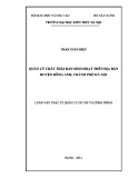 Luận văn Thạc sĩ Quản lý đô thị và công trình: Quản lý chất thải rắn sinh hoạt trên địa bàn huyện Đông Anh, thành phố Hà Nội