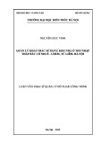 Luận văn Thạc sĩ Quản lý đô thị và công trình: Quản lý khai thác sử dụng khu nhà ở thu nhập thấp Bắc Cổ Nhuế - Chèm, Từ Liêm, Hà Nội