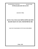 Luận văn Thạc sĩ Quản lý đô thị và công trình: Quản lý hạ tầng giao thông đường bộ trên địa bàn quận Cầu Giấy, thành phố Hà Nội